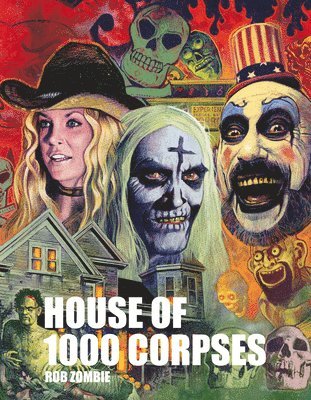 bokomslag Rob Zombie's House of 1000 Corpses