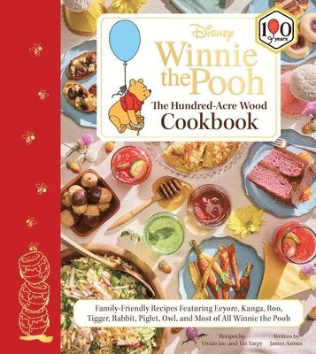 Vivian Jao, Liz Tarpy, James Asmus - Disney: Winnie the Pooh: The Hundred-Acre Wood Cookbook, Inbunden