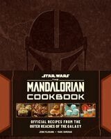 Jenn Fujikawa, Marc Sumerak - Star Wars: The Mandalorian Cookbook, Inbunden