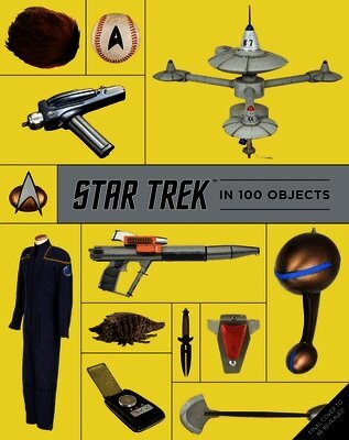 Star Trek in 100 Objects