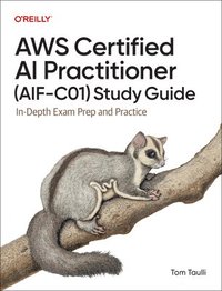 bokomslag AWS Certified AI Practitioner (AIF-C01) Study Guide