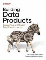 Jean-Georges Perrin - Building Data Products, Häftad. Tillgänglighet: Kommande