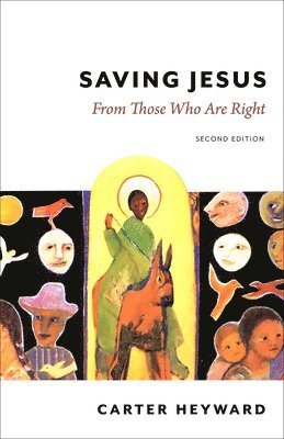 bokomslag Saving Jesus: From Those Who Are Right, Second Edition
