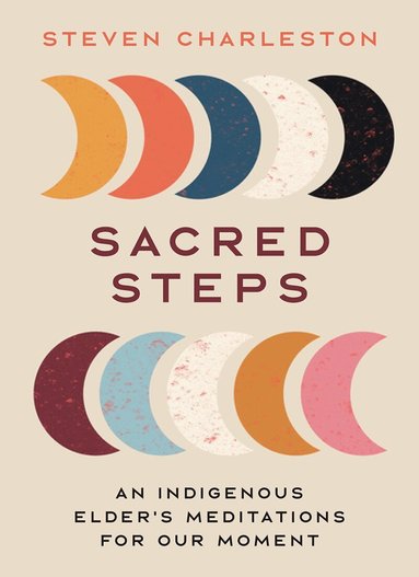Steven Charleston - Sacred Steps, Inbunden