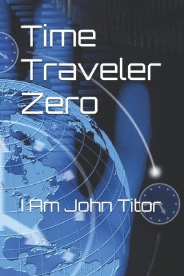 Time Traveler Zero 1