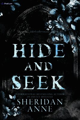 Hide and Seek: A Dark Romance