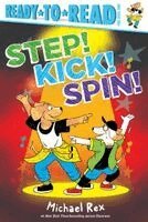 Michael Rex - Step! Kick! Spin!, Inbunden