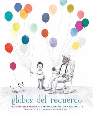 Jessie Oliveros - Globos del recuerdo (The Remember Balloons), Häftad