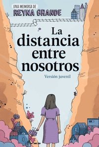 bokomslag La Distancia Entre Nosotros (the Distance Between Us)