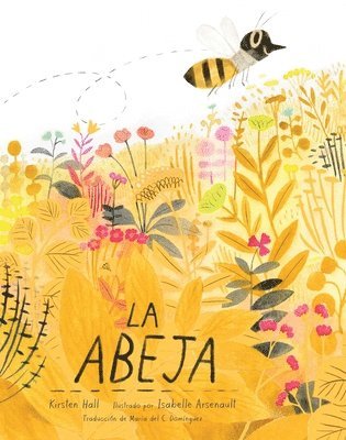 Kirsten Hall - La abeja (The Honeybee), Häftad