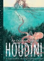 Zana Fraillon - Octopus Named Houdini, Inbunden