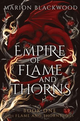 Empire of Flame and Thorns