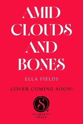 Amid Clouds and Bones