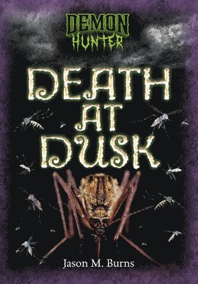 Jason M. Burns, Jason M Burns - Death at Dusk, Häftad