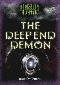 bokomslag The Deep End Demon