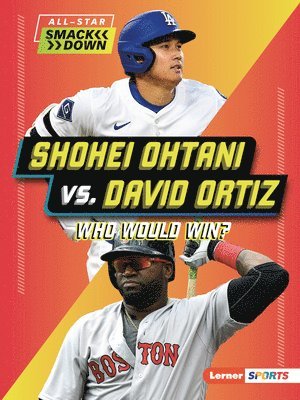 Peter Douglas - Shohei Ohtani vs. David Ortiz: Who Would Win?, Häftad