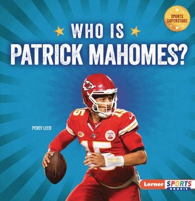 bokomslag Who Is Patrick Mahomes?: Kansas City Chiefs Superstar