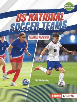 bokomslag Us National Soccer Teams: Ultimate Fan Guide
