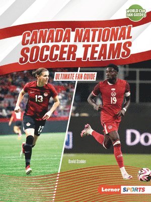 David Stabler - Canada National Soccer Teams: Ultimate Fan Guide, Häftad