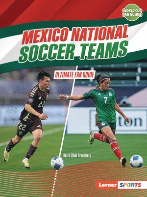 bokomslag Mexico National Soccer Teams: Ultimate Fan Guide