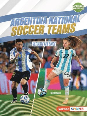 bokomslag Argentina National Soccer Teams: Ultimate Fan Guide