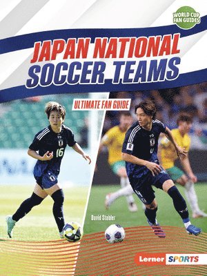 Japan National Soccer Teams: Ultimate Fan Guide