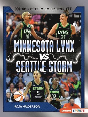 bokomslag Minnesota Lynx vs. Seattle Storm: Rival Rumble