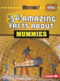 bokomslag 34 Amazing Facts about Mummies