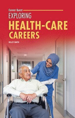 Exploring Health-Care Careers