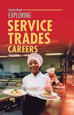 Kelley Barth - Exploring Service Trades Careers, Häftad