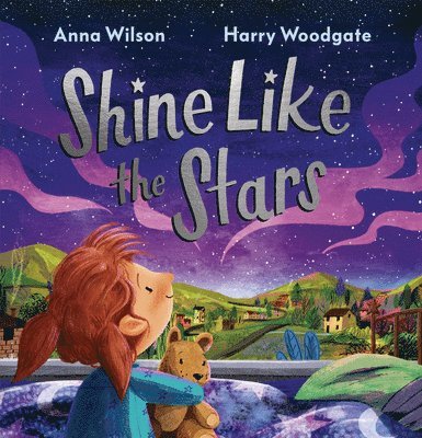 Anna Wilson - Shine Like the Stars, Inbunden