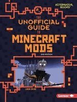 The Unofficial Guide to Minecraft Mods, 2nd Edition