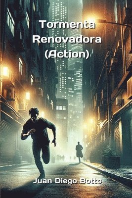 Tormenta Renovadora (Action) 1