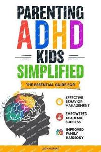 bokomslag Parenting ADHD Kids Simplified