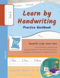 bokomslag Handwriting Practice Workbook - Numbers from 1 to 50 - Words and Numbers - Print, Level 3