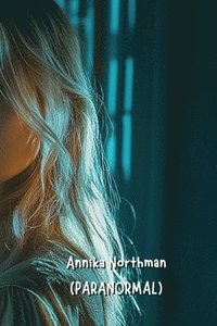 bokomslag Annika Northman (PARANORMAL)