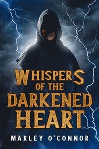 bokomslag Whispers of the Darkened Heart