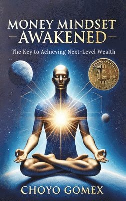 Money Mindset Awakened