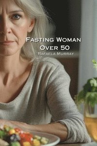 bokomslag Fasting Woman Over 50