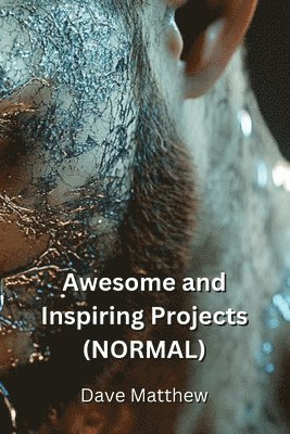 bokomslag Awesome and Inspiring Projects (NORMAL)