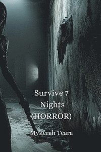 bokomslag Survive 7 Nights (HORROR)