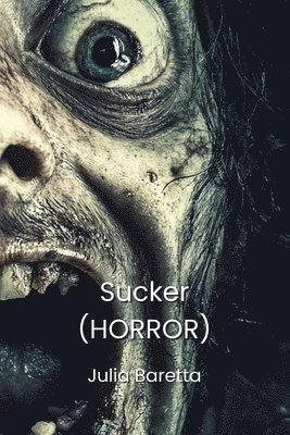 bokomslag Sucker (HORROR)