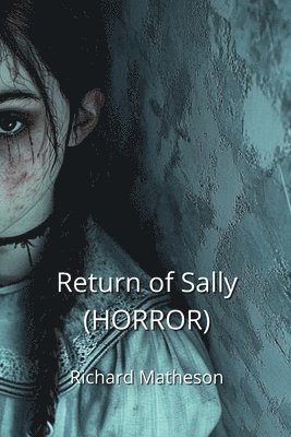 bokomslag Return of Sally (HORROR)