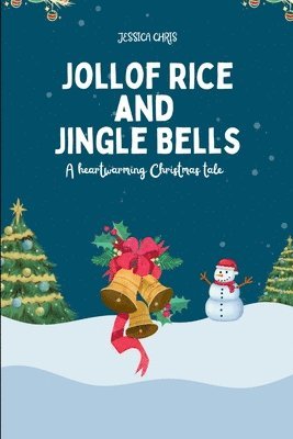 Jollof Rice and Jingle Bells 1