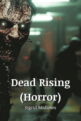 Dead Rising (Horror) 1