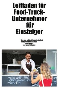 bokomslag Leitfaden fr Food-Truck-Unternehmer fr Einsteiger