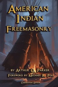 bokomslag American Indian Freemasonry