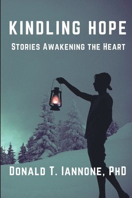 bokomslag Kindling Hope: Stories Awakening the Heart