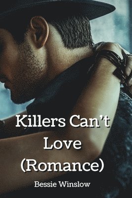 bokomslag Killers Can't Love (Romance)