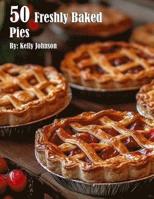 50 Freshly Baked Pies 1